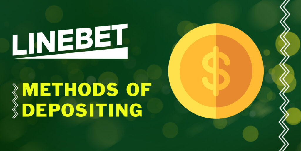 There are quite a few ways to make a deposit at linebet
