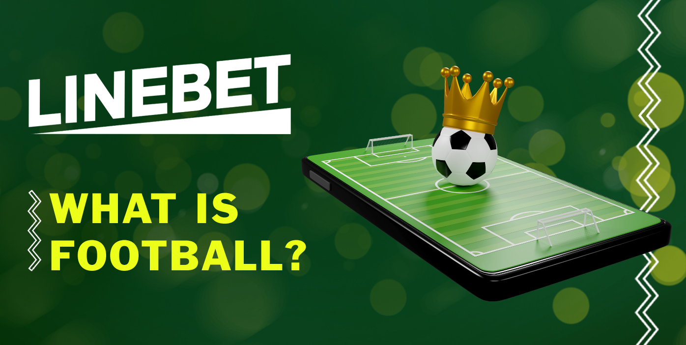 Features of soccer as a sport on which you can bet at LineBet
